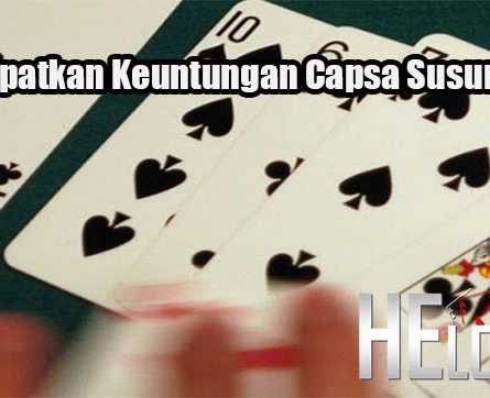 Cara Dapatkan Keuntungan Capsa Susun Online