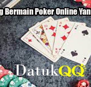 Peluang Bermain Poker Online Yang Tepat