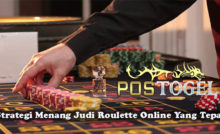 Strategi Menang Judi Roulette Online Yang Tepat